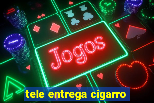 tele entrega cigarro